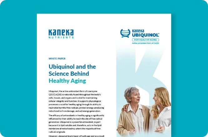 Kaneka Nutrients white paper: Ubiquinol and the Science Behind Healthy Aging